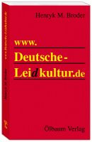 Henryk M. Broder: www.deutsche-leidkultur.de